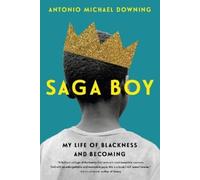 Antonio Michael Downing Saga Boy (Copertina rigida)