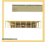 Antonio Monestiroli. Prototipi di architettura. Ediz. multilingue