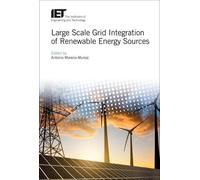 Antonio Moreno- Large Scale Grid Integration of Renewable Ene (Copertina rigida)