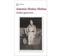 Antonio Muñoz Molina Ardor guerrero (Biblioteca Breve) (Tascabile)