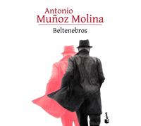Antonio Muñoz Molina Beltenebros (Tascabile)