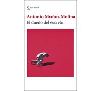 Antonio Muñoz Molina El dueño del secreto (Biblioteca Breve) (Tascabile)