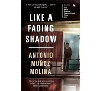 Antonio Munoz Molina Like a Fading Shadow (Tascabile)