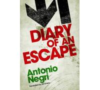 Antonio Negri Diary of an Escape (Copertina rigida)