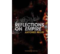 Antonio Negri Reflections on Empire (Tascabile)