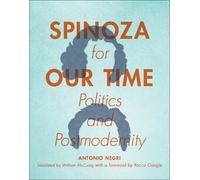 Antonio Negri Spinoza for Our Time (Tascabile)