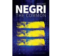 Antonio Negri The Common (Copertina rigida)