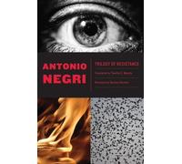 Antonio Negri Trilogy of Resistance (Tascabile)