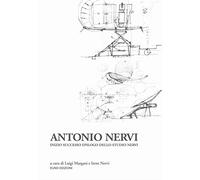 Antonio Nervi. Inizio successo epilogo dello Studio Nervi