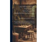 Antonio Palomino d Las Vidas De Los Pintores Y Estatuarios E (Copertina rigida)