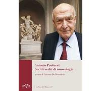 Antonio Paolucci. Scritti scelti di museologia