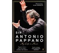 Antonio Pappano My Life in Music (Tascabile)