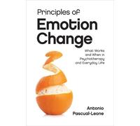 Antonio Pascual-Leone Principles of Emotion Change (Tascabile)