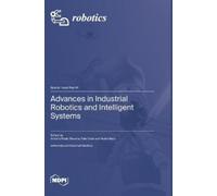 António Paulo Moreira Pe Advances in Industrial Robotics and (Copertina rigida)