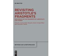 António Pedro Mesquita Revisiting Aristotle’s Fragments (Copertina rigida)