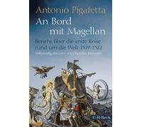 Antonio Pigafet An Bord mit Magellan: Bericht über die erste (Copertina rigida)