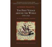 Antonio Pigafetta The First Voyage around the World, 1519-1522 (Tascabile)