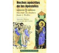 Antonio Piñero Sá Hechos apócrifos de los Apóstoles. I: Hechos de An (Tascabile)