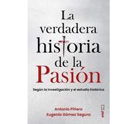 Antonio Pinero Verdadera Historia de la Pasion, La (Tascabile)