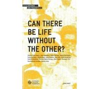 Antonio Pinto Ribeiro Can There be Life without the Other? (Tascabile)