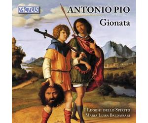Antonio Pio: Gionata by Ensemble I Luoghi dello Spirito (2014-08-03)