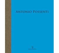 Antonio Possenti. Carte nautiche. Arcipelago dell'immaginario