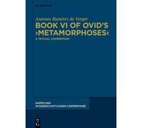 Antonio Ramírez de Verger Book VI of Ovid’s ›Metamorphoses‹ (Copertina rigida)