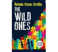 Antonio Ramos Revillas The Wild Ones (Tascabile)