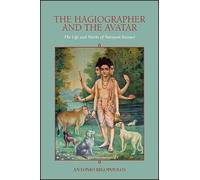 Antonio Rigopoulos The Hagiographer and the Avatar (Tascabile)