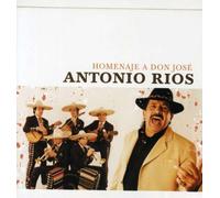 Antonio Rios - Homenaje a Don Jose