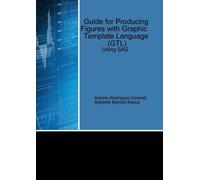 Antonio Rodríguez Con Guide for Producing Figures with Graphic Templ (Tascabile)