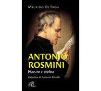 Antonio Rosmini. Maestro e profeta - 2007 - Paoline Editoriale Li