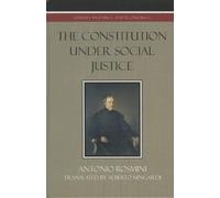 Antonio Rosmini The Constitution Under Social Justice (Copertina rigida)