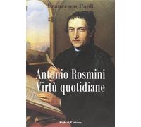 Antonio Rosmini. Virtù quotidiane [Paperback] [Jan 01, 2007] Paoli, Francesco an