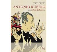 Antonio Rubino. Un artista poliedrico