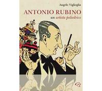 Antonio Rubino. Un artista poliedrico