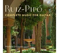 Antonio Ruiz-Pipó Ruiz-Pipó: Complete Music for Guitar (CD) Album
