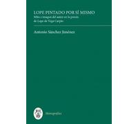 Antonio Sánchez Jiménez Lope pintado por sí mismo (Copertina rigida)