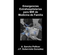 Antonio Sancho Pellicer Jfer Emergencias Extrahospitalarias para MIR (Tascabile)