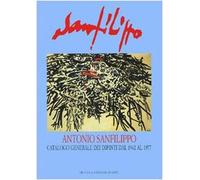 Antonio Sanfilippo. Catalogo generale dei dipinti dal 1942 al 1977