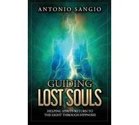 Antonio Sangio Guiding Lost Souls (Tascabile)
