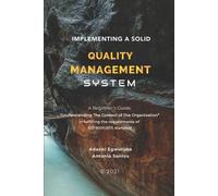 Antonio Santos Adaobi Egw Implementing A Solid Quality Management S (Tascabile)