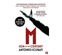 Antonio Scurati M: Son of the Century (Tascabile)