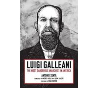 Antonio Senta Luigi Galleani (Tascabile)