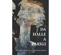 Antonio Servisole Da Halle a Parigi (Tascabile)