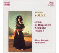 Antonio Soler Anyonio Soler - Sonatas for Harpsichord VOl. 3 - Gilbert Rowl (CD)