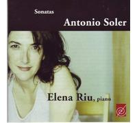 Antonio Soler/Elena Riu - Sonatas