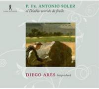 Antonio Soler P. Fr. Antonio Soler: El Diablo Vestido De Fraile (CD) Album