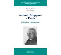 Antonio Stoppani a Pavia. Collezioni e documenti