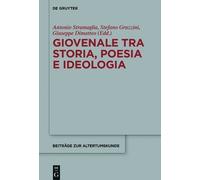 Antonio Stramaglia Giovenale tra storia, poesia e ideologia (Copertina rigida)